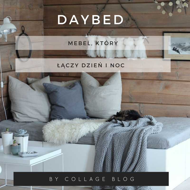 daybed, wnętrza, jak urządzić salon, collageblog, blog o wnętrzach, design, homedecor